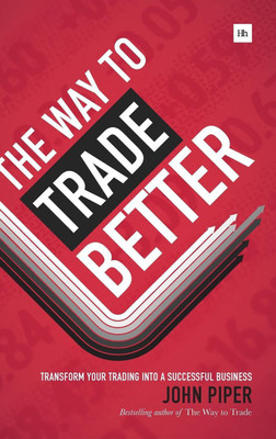 The Way to Trade Better(English, Hardcover, Piper John)