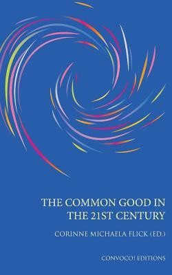 The Common Good in the 21st Century(English, Paperback, unknown)