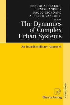 The Dynamics of Complex Urban Systems(English, Hardcover, unknown)