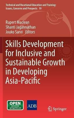 Skills Development for Inclusive and Sustainable Growth in Developing Asia-Pacific(English, Hardcover, unknown)
