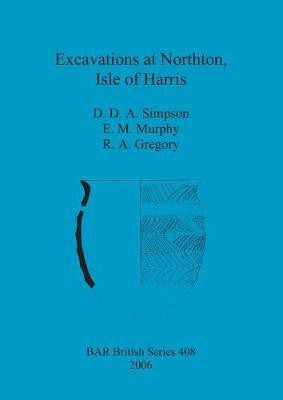 Excavations at Northton, Isle of Harris(English, Paperback, Gregory R A)