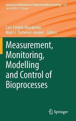 Measurement, Monitoring, Modelling and Control of Bioprocesses(English, Hardcover, unknown)