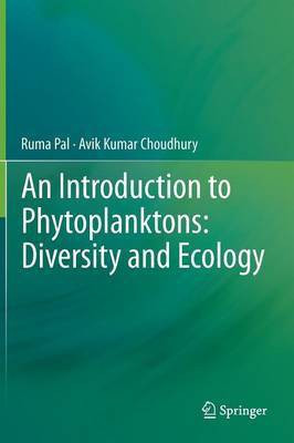 An Introduction to Phytoplanktons: Diversity and Ecology(English, Hardcover, Pal Ruma)