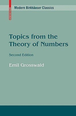 Topics from the Theory of Numbers(English, Paperback, Grosswald Emil)