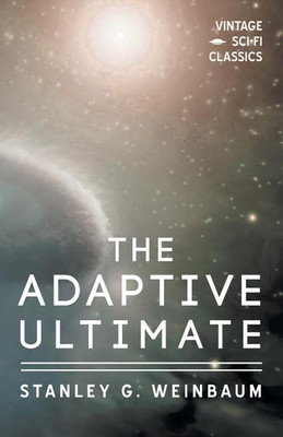 The Adaptive Ultimate(English, Paperback, Weinbaum Stanley G)