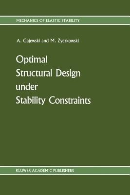 Optimal Structural Design under Stability Constraints(English, Paperback, Gajewski Antoni)