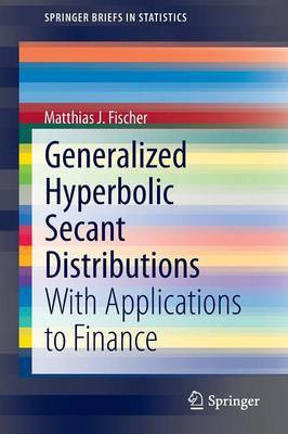 Generalized Hyperbolic Secant Distributions(English, Paperback, Fischer Matthias J.)