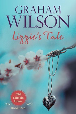 Lizzie's Tale(English, Paperback, Graham Wilson S)