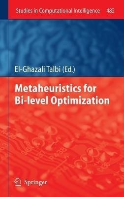 Metaheuristics for Bi-level Optimization(English, Hardcover, unknown)