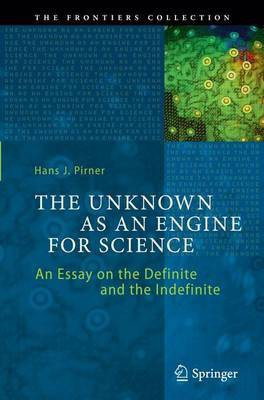 The Unknown as an Engine for Science(English, Paperback, Pirner Hans J.)