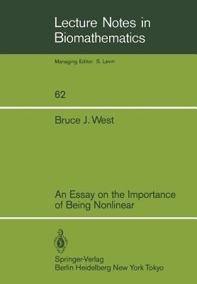 An Essay on the Importance of Being Nonlinear(English, Paperback, West Bruce J.)