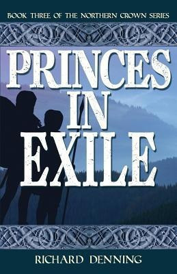 Princes in Exile(English, Paperback, Denning Richard)