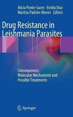 Drug Resistance in Leishmania Parasites(English, Hardcover, unknown)