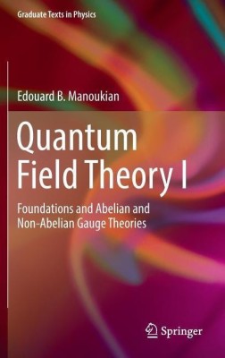 Quantum Field Theory I(English, Hardcover, Manoukian Edouard B.)