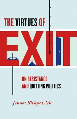 The Virtues of Exit(English, Hardcover, Kirkpatrick Jennet)