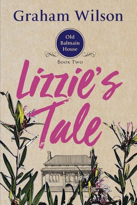 Lizzie's Tale(English, Paperback, Wilson Graham Dr)