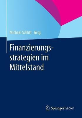 Finanzierungsstrategien im Mittelstand(German, Paperback, unknown)