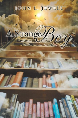 A Strange Boy(English, Paperback, Jewell John L)