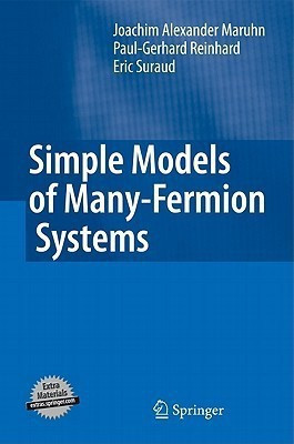Simple Models of Many-Fermion Systems(English, Hardcover, Maruhn Joachim Alexander)