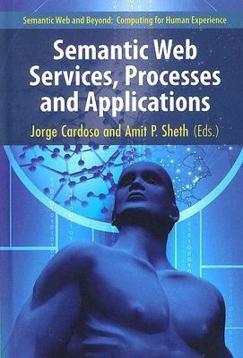 Semantic Web Services, Processes and Applications(English, Hardcover, unknown)
