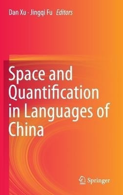 Space and Quantification in Languages of China(English, Hardcover, unknown)
