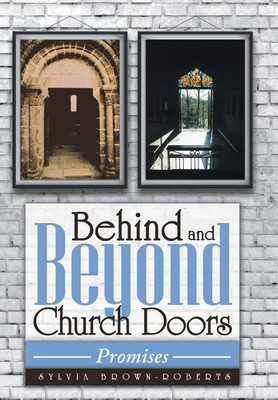 Behind and Beyond Church Doors(English, Hardcover, Brown-Roberts Sylvia)