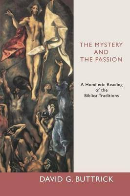 Mystery and the Passion(English, Paperback, Buttrick David)