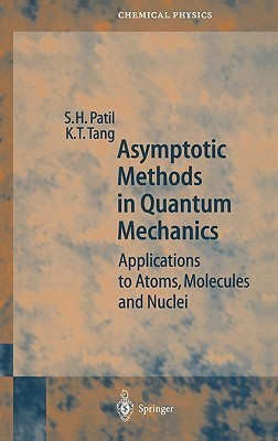 Asymptotic Methods in Quantum Mechanics(English, Hardcover, Patil S.H.)