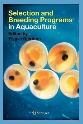 Selection and Breeding Programs in Aquaculture(English, Paperback, unknown)