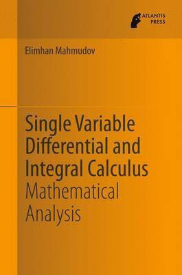 Single Variable Differential and Integral Calculus(English, Paperback, Mahmudov Elimhan)