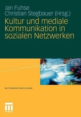 Kultur und mediale Kommunikation in sozialen Netzwerken(German, Paperback, unknown)