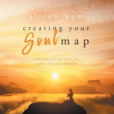 Creating Your Soul Map(English, Paperback, Wem Alison)