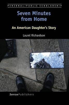 Seven Minutes from Home(English, Paperback, Richardson Laurel)
