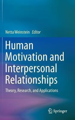 Human Motivation and Interpersonal Relationships(English, Hardcover, unknown)