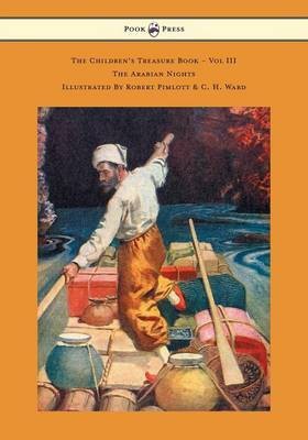 The Children's Treasure Book - Vol III - The Arabian Nights - Illustrated By Robert Pimlott & C. H. Ward(English, Paperback, Stevenson Robert Louis)