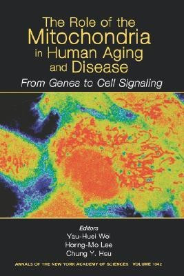 The Role of Mitochondria in Human Aging and Disease(English, Paperback, unknown)