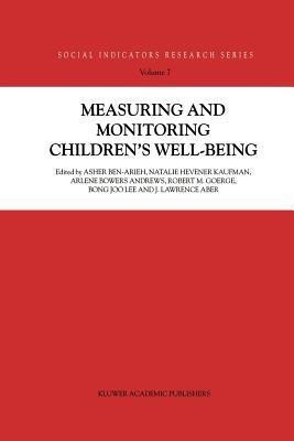 Measuring and Monitoring Children's Well-Being(English, Paperback, Ben-Arieh Asher)