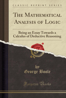 The Mathematical Analysis of Logic(English, Paperback, Boole George)