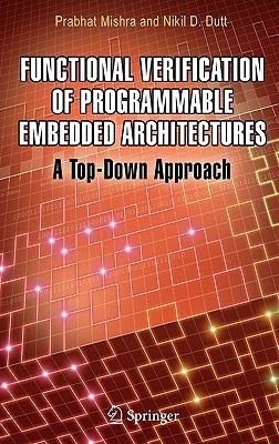 Functional Verification of Programmable Embedded Architectures(English, Hardcover, Mishra Prabhat)