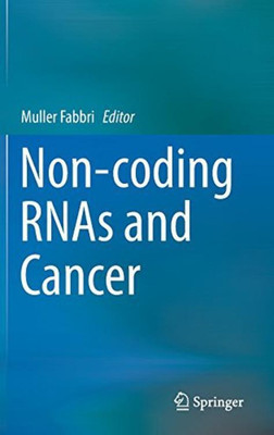 Non-coding RNAs and Cancer(English, Hardcover, unknown)
