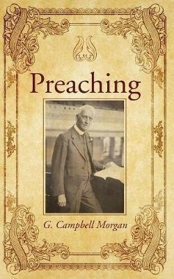 Preaching(English, Paperback, Morgan G Campbell)