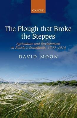 The Plough that Broke the Steppes(English, Hardcover, Moon David)