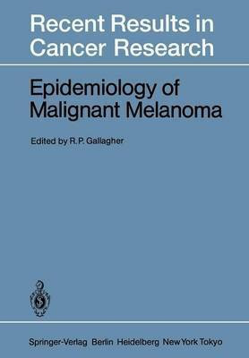 Epidemiology of Malignant Melanoma(English, Paperback, unknown)