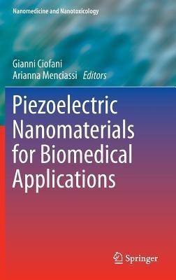 Piezoelectric Nanomaterials for Biomedical Applications(English, Hardcover, unknown)