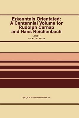 Erkenntnis Orientated: A Centennial Volume for Rudolf Carnap and Hans Reichenbach(English, Paperback, unknown)