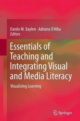 Essentials of Teaching and Integrating Visual and Media Literacy(English, Paperback, unknown)