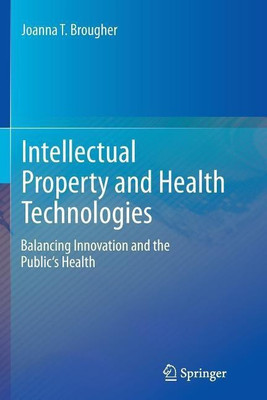 Intellectual Property and Health Technologies(English, Paperback, Brougher Joanna T.)