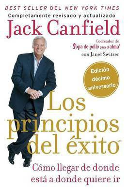 Los principios del exito: How to Get from Where You Are to Where You Want to Be(English, Paperback, Switzer Janet)