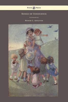 Songs of Innocence - Illustrated by Honor C. Appleton(English, Hardcover, Blake William)