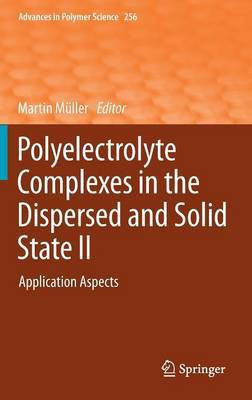 Polyelectrolyte Complexes in the Dispersed and Solid State II(English, Hardcover, unknown)